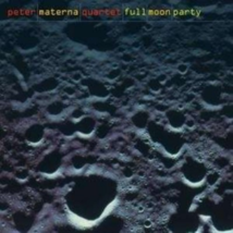 Peter Materna Quartet - Full Moon Party (Cd Album 2003) - £14.63 GBP