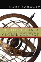 Theology in a Global Context: The Last Two Hundred Years (Paperback) - $927.78 MXN