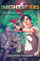 The Orphan Army (1) (The Nightsiders) [Hardcover] Maberry, Jonathan - $7.79