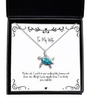 My Dear Wife, I Want to be Your Everything Today, Tomorrow and Forever More Alth - £40.05 GBP