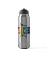 Best Teacher Ever 30 oz Stainless Steel Water Bottle - $843.61 MXN