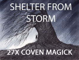 FREE W $99 100x FULL COVEN SHELTER FROM THE STORM HELP PROTECTION MAYAN MAGICK   - Freebie