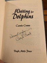 AUTOGRAPHED Waiting for Dolphins 1st Edition Hardcover Carole Crowe - £14.82 GBP