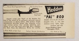 1949 Print Ad Heddon Pal Fishing Rods James Heddon,s Sons Dowagiac,Michigan - $8.08