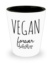 Funny Shot Glass for Vegan 1.5oz - VEGAN FOREVER - Vegetarian Birthday Gift for  - £10.26 GBP