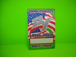 Damn Yankees Back Stage Pass Local Crew Original Rock Styx Nugent Don&#39;t Tread - $20.05