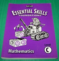 Kaplan K12 Learning Systems - Essential Skills Foundations - Mathematics Level C - £8.64 GBP