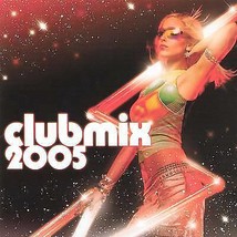 Various Artists : Clubmix 2005 CD 2 discs (2005) Pre-Owned - £11.96 GBP