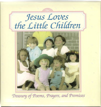 Jesus Loves The Little Children: Treasury Of Poems, Prayers &amp; Promises C... - $127.43 MXN