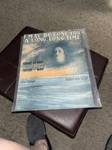Vintage sheet music￼1917 I May Be Gone For A Long, Long Time - £5.88 GBP