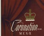 Coronation Year Menu The Grosvenor Room Hotel London Ontario 1953 - £45.74 GBP