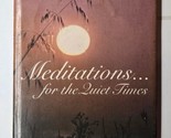 Meditations... For the Quiet Times 1972 April House Hardcover - $9.89