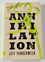 Annihilation: A Novel (The Southern Reach Trilogy) - Paperback - GOOD - $16.99
