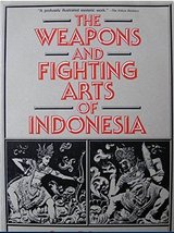 The Weapons and Fighting Arts of Indonesia [Paperback] Donn F. Draeger - $69.59