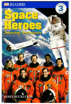 DK Readers: Space Heroes Amazing Astronauts James Buckley Jr - £6.95 GBP