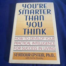 You&#39;re Smarter Than You Think: How to Develop Your Practical Intelligence for... - £3.72 GBP