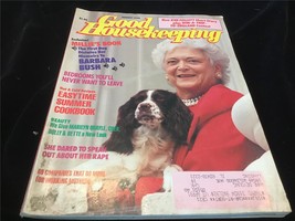 Good Housekeeping Magazine August 1990 Barbara Bush, Easytime Summer Cookbook - £7.81 GBP