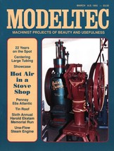 MODELTEC Magazine March 1993 Railroading Machinist Projects Hot Air Engines - £7.77 GBP