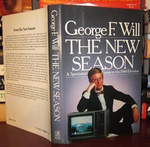 George F. Will THE NEW SEASON, A Spectator&#39;s Guide to the 1988 Election 1st Edit - £35.79 GBP