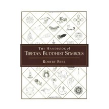 The Handbook of Tibetan Buddhist Symbols Robert Beer - $33.00