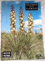 Colorado Wild Flowers: Museum Pictorial (from the Denver Museum of Natur... - $5.88