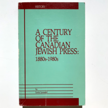 A Century Of The Canadian Jewish Press 1880s 1980s by Lewis Levendel 088... - £18.83 GBP