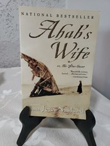 Ahab&#39;s Wife by Sena Jeter Naslund - $8.26