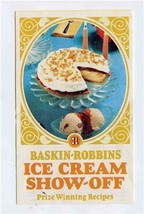 Baskin Robbins 1977 Ice Cream Show Off Prize Winning Recipes Brochure  - $11.88