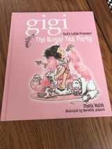 Gigi, God&#39;s Little Principessa: Il Royal Tea Party Di Sheila Walsh Spedito N 24h - £10.53 GBP