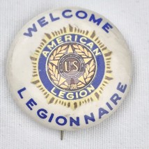 Welcome Legionnaire Vintage Pin Button American Legion - £7.81 GBP