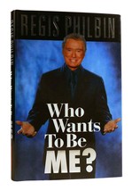 Regis Philbin WHO WANTS TO BE ME?   1st Edition 1st Printing - £42.21 GBP