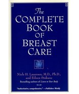 The Complete Book of Breast Care [Paperback] Lauersen M.D.  Ph.D, Niels H. - £1.96 GBP