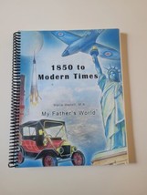 1850 to Modern Times My Father&#39;s World Spiral-bound Marie Hazell Homeschool - $54.40