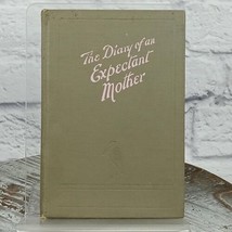 The Diary of an Expectant Mother 1917 Hardcover Illustrated - £9.11 GBP