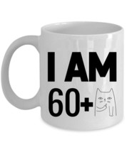 Funny Cat Coffee Mug 11oz I Am 60 Plus One Middle Finger 61st Birthday Cup Gift - $16.78