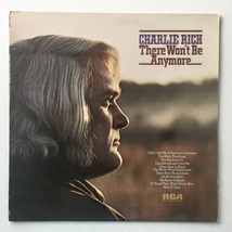 Charlie Rich - There Won&#39;t Be Anymore LP Vinyl Record Album - £15.10 GBP