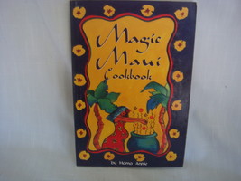 MAUI MAGIC COOKBOOK 1997 by Andrea Cleall (Mama Annie)Maui, Hawaii - $7.85