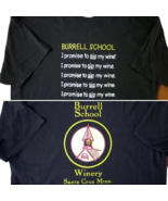 Burrell School Winery I Promise To Sip My Wine T-Shirt size XL Santa Cru... - $23.06