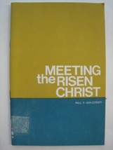 Meeting the risen Christ [Jan 01, 1971] Van Gorder, Paul R - $3.65