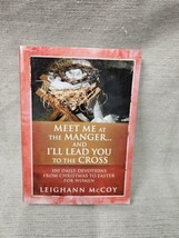 Meet Me At The Manger And I&#39;ll Lead You To The Cross - Leighann McCoy - £3.10 GBP