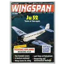 Wingspan Magazine Nov/Dec 1988 mbox307/a Ju 52 - Boeing F4B - £4.40 GBP