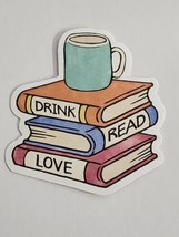 Drink Read Love Books with Mug on Top Sticker Decal Multicolor Embellish... - $3.07