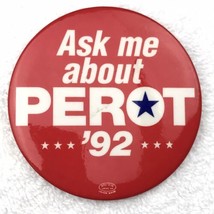 Ask Me About Perot Political Pin Button Pinback 1992 Vintage Ross Perot - £10.45 GBP