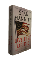 $25 Live Free Die by Sean Hannity Signed First Edition First Printing Ha... - $16.08