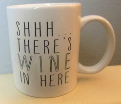 &quot;Shhh .. There&#39;s Wine in Here&quot; Mug 3.75&quot; - £11.80 GBP