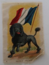 1910&#39;s Tobacco Silk Poodle &amp; Flag of France # 9 in Series - $9.99