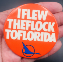 Vintage North Central Airlines I Flew the Flock to Florida Round Orange ... - £10.99 GBP