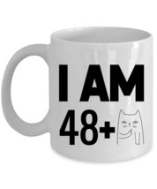 I Am 48 Plus One Cat Middle Finger Coffee Mug 11oz 49th Birthday Funny Cup Gift - £11.80 GBP