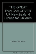 The Great Pavlova Cover Up; New Zealand Stories for Children [Hardcover]... - $6.86
