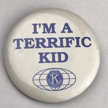 Kiwanis Club I’m A Terrific Kid Pin Button Vintage - £9.44 GBP